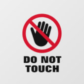 Raak het verboden handvenstervergrendelingsteken n raamsticker (Vel)