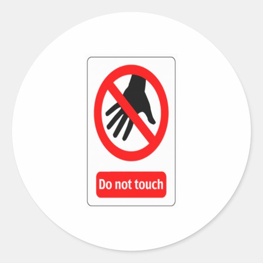 Raak het waarschuwingsteken niet aan ronde sticker (Voorkant)