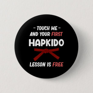 Raak me aan en je eerste Hapkido-les is gratis Jiu Ronde Button 5,7 Cm