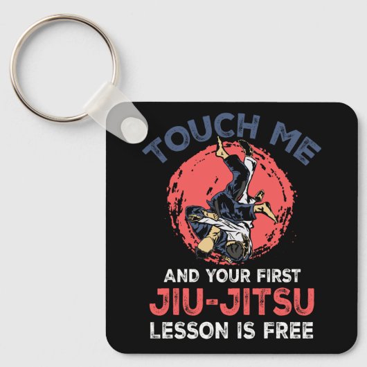 Raak me aan en je eerste jiu Jitsu Lesson is vrij. Sleutelhanger (Voorkant)