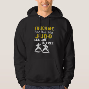 Raak me aan en je eerste Judo les is gratis grappi Hoodie