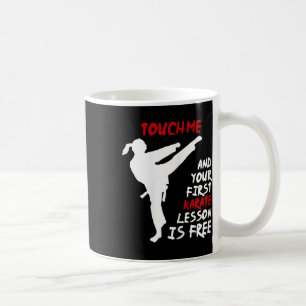 Raak me aan en je eerste karate les is gratis koffiemok