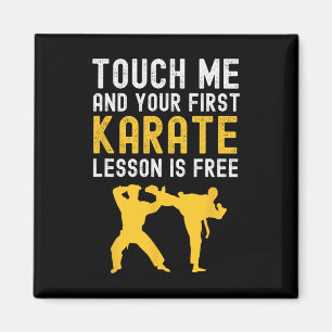 Raak me aan en je eerste Karate Lesson is gratis f Magneet