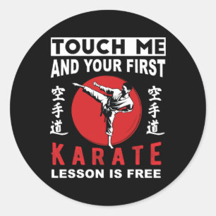 Raak me aan en je eerste Karate Lesson is gratis f Ronde Sticker