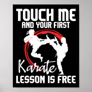 Raak me aan en je eerste karateles is gratis poster