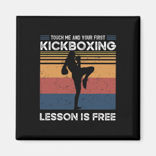 Raak Me Aan En Je Eerste Kickbokles Is Gratis Magneet