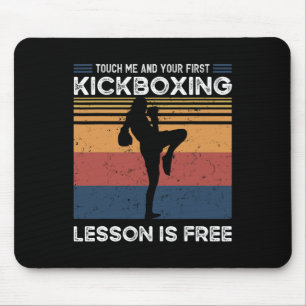 Raak Me Aan En Je Eerste Kickbokles Is Gratis  Muismat