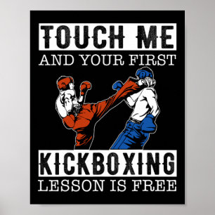 Raak Me Aan En Je Eerste Kickbokles Is Gratis Poster