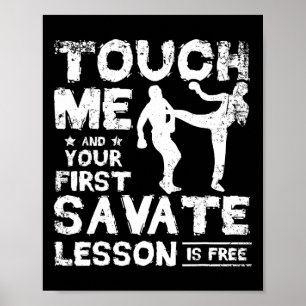Raak Me Aan En Je Eerste Savate-Les Is Gratis Poster