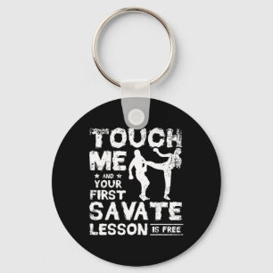 Raak me aan en je eerste Savate-les is gratis Sleutelhanger