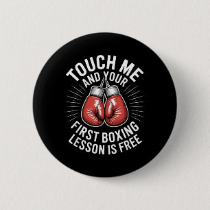 Raak Me Aan en Je Voetbaltraining is - Gym Boxer Ronde Button 5,7 Cm
