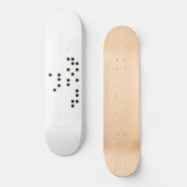 Raak me (braille) skateboard aan (Voorkant)