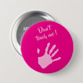 Raak me niet aan - Hands Ronde Button 7,6 Cm (Voorkant /achterkant)