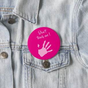 Raak me niet aan - Hands Ronde Button 7,6 Cm