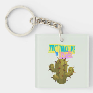 Raak Me Niet Aan, Ik Ben Een Cactus Sleutelhanger