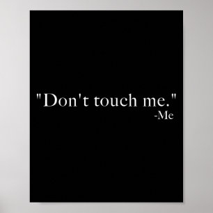 Raak Me Niet Aan. -me  Poster