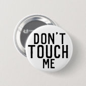 Raak me niet aan ronde button 5,7 cm (Voorkant /achterkant)