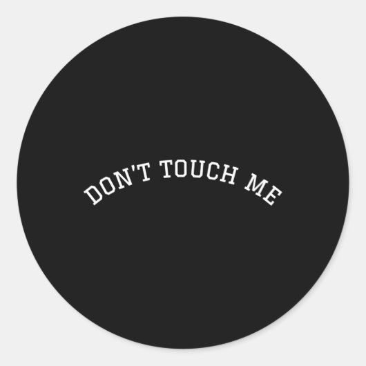 Raak me niet aan ronde sticker (Voorkant)