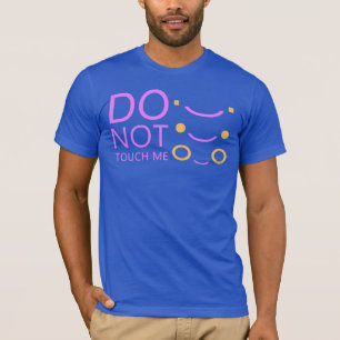 Raak me niet aan t-shirt