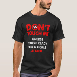 Raak me niet aan tenzij je klaar bent voor een kie t-shirt