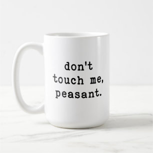 Raak me niet grappig aan koffiemok