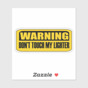 Raak mijn aansteker niet aan sticker