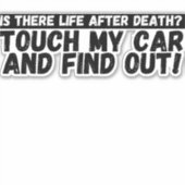 Raak mijn auto grappige bumper niet aan sticker (Voorkant)