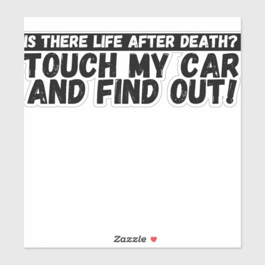 Raak mijn auto grappige bumper niet aan sticker (Vel)