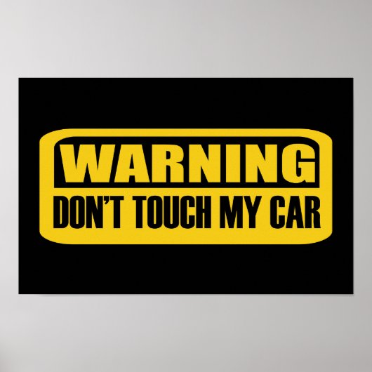 Raak mijn auto niet aan poster (Voorkant)