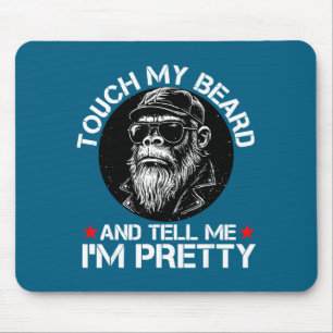 Raak Mijn Baard Aan En Vertel Me Dat Ik Een Grappi Muismat