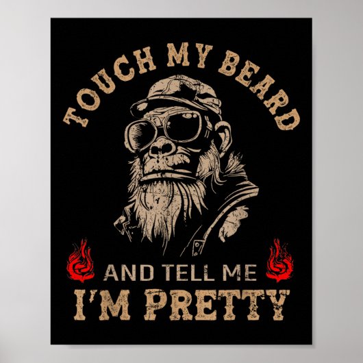 Raak mijn baard aan en zeg me dat ik Monkey Funny Poster (Voorkant)
