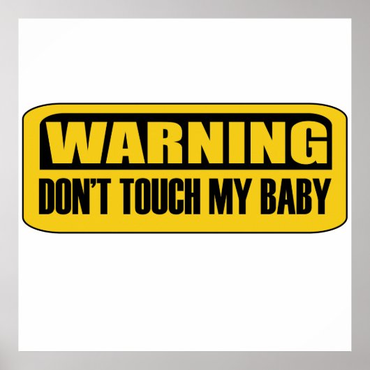 Raak mijn baby niet aan poster (Voorkant)