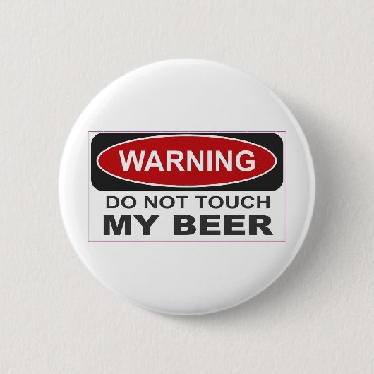 Raak mijn bier niet aan ronde button 5,7 cm (Voorkant)