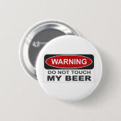 Raak mijn bier niet aan ronde button 5,7 cm (Voorkant /achterkant)