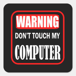 Raak mijn computer niet aan vierkante sticker