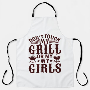 Raak mijn grill of mijn meisjes niet aan schort