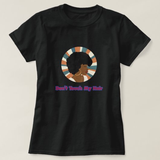 Raak mijn haar niet aan t-shirt (Design voorkant)