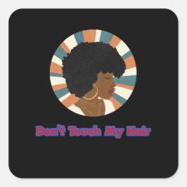 Raak mijn haar niet aan vierkante sticker