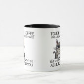 Raak mijn koffie aan en ik sla je mok (Midden)