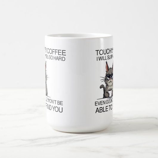 Raak mijn koffie aan en ik zal je slaan koffiemok (Center)