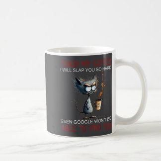 Raak mijn koffie aan, ik sla je zo hard Lollige ka Koffiemok