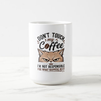Raak Mijn Koffie Niet Aan Chagrijnige Kat Grappige Koffiemok