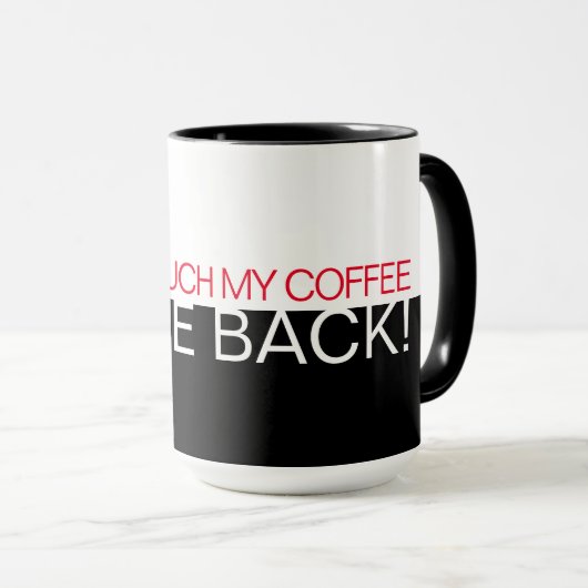 'Raak mijn koffie niet aan' WightRed Text Half Bla Mok (Voorkant rechts)