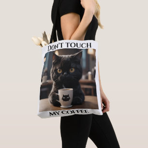 Raak mijn koffie niet grappig aan tote bag