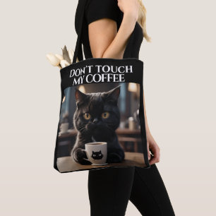 Raak mijn koffie niet grappig aan tote bag
