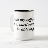 Raak mijn koffiegrappige mok aan, grappig gezegde. (Voorkant links)