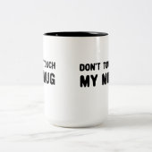 Raak mijn Mok niet aan (Center)