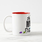 Raak mijn Mok niet aan... Het heeft Boogies Funny  (Links)