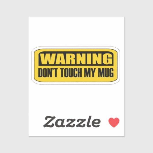 raak mijn mok niet aan sticker (Vel)