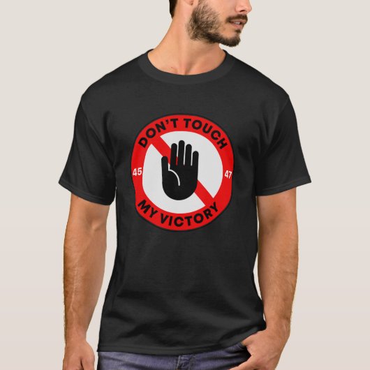 "Raak mijn overwinning niet aan", Republikein T-shirt (Voorkant)
